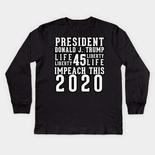 President Donald Trump Impeach This Kids Long Sleeve T-Shirt